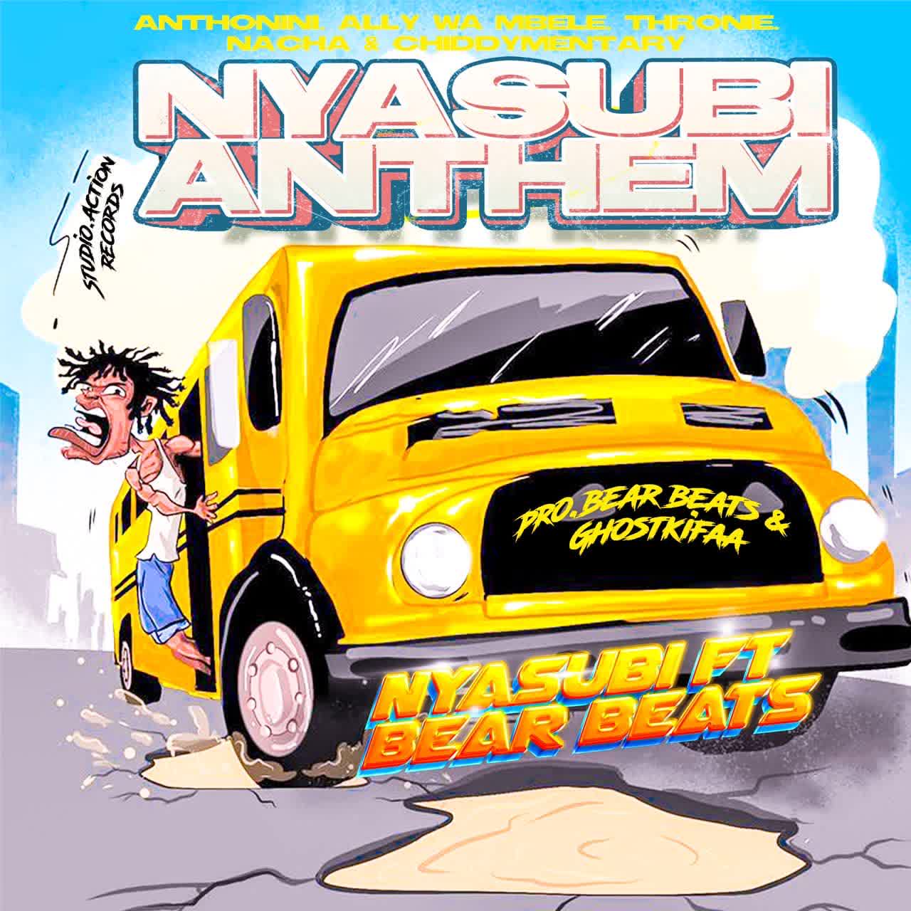 Nyasubi Ft Bear Beatz – Nyasubi Anthem