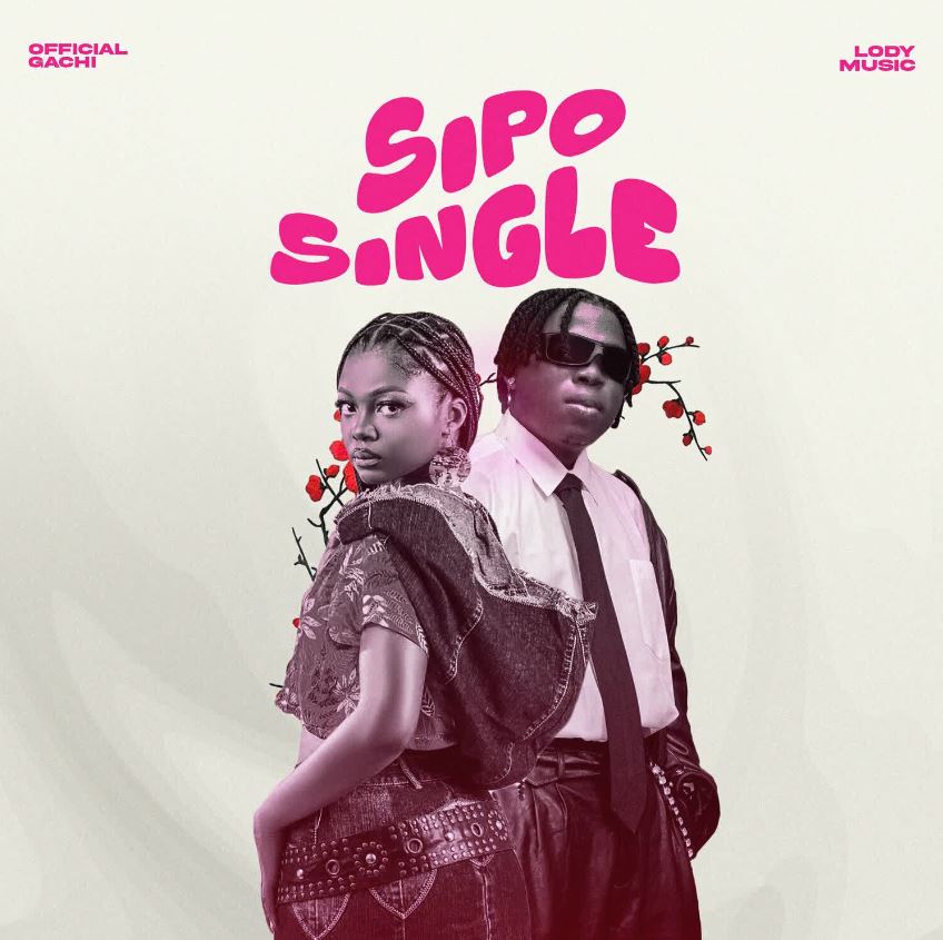 Official Gachi Ft Lody Music – Sipo Single