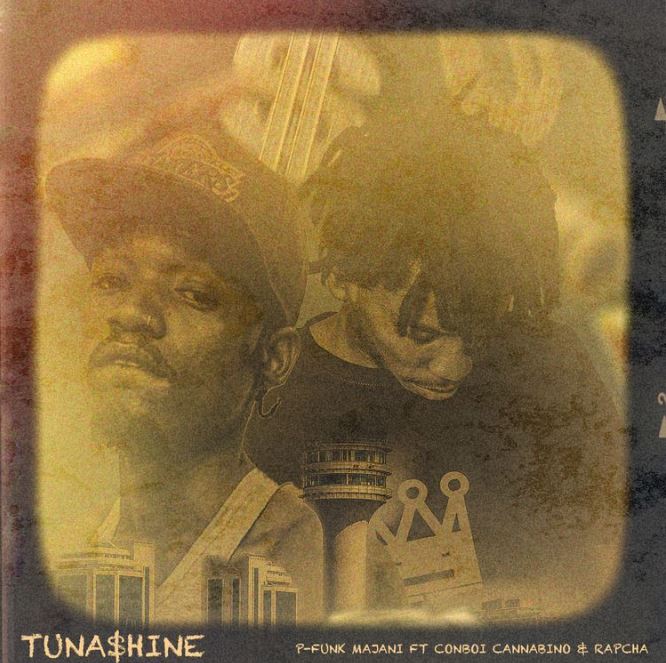 P Ft Conboi Cannabino X Rapcha – Tunashine Funk Majani