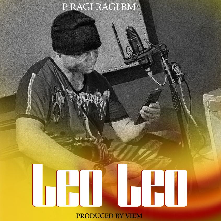 P Ragi Ragi Bm – Leo Leo