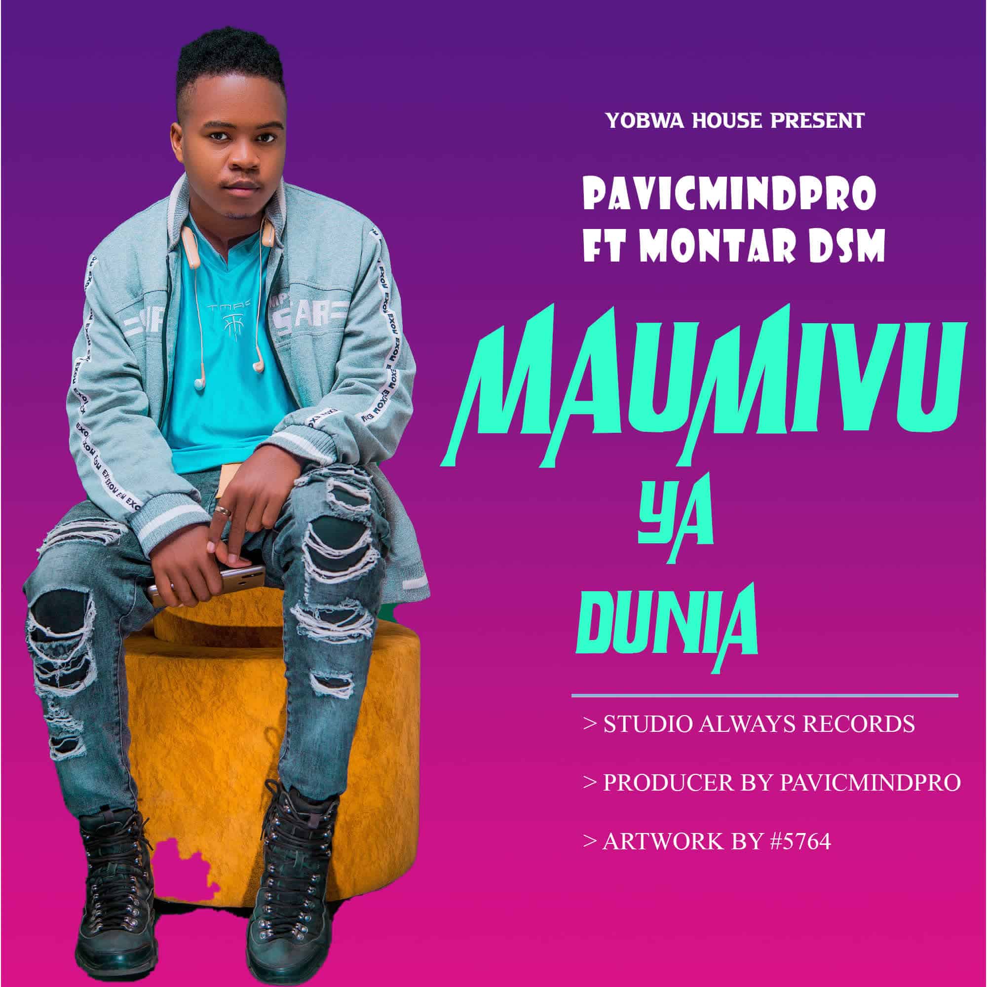 Pavicmindpro Ft Montar Dsm – Maumivu Ya Dunia