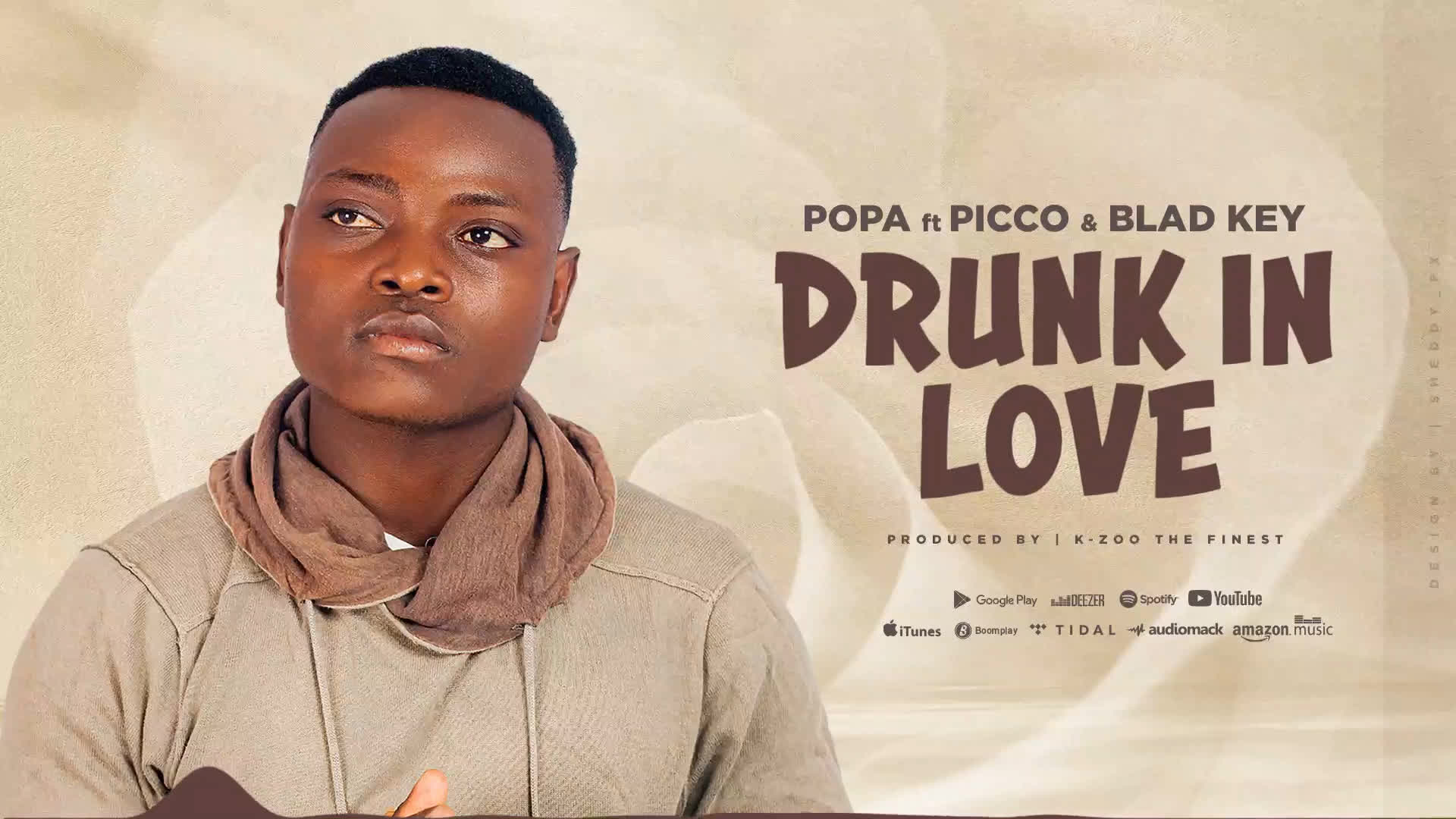 Popa Ft Picco & Blad Kye – Drunk In Love