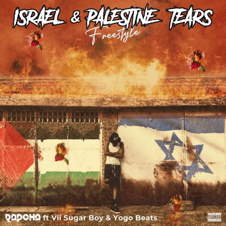 Rapcha Ft Vii Sugar Boy & Yogo Beats – Israel & Palestine Tears