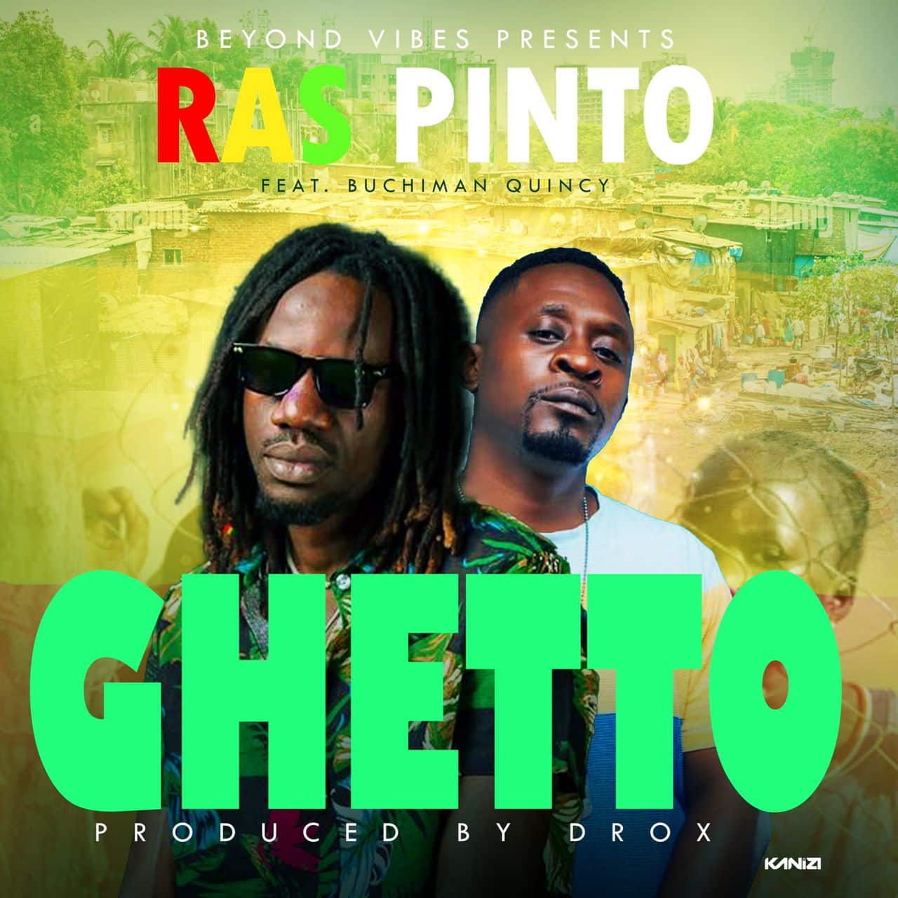 Ras Quinto Ft Buchiman Quincy – Ghetto