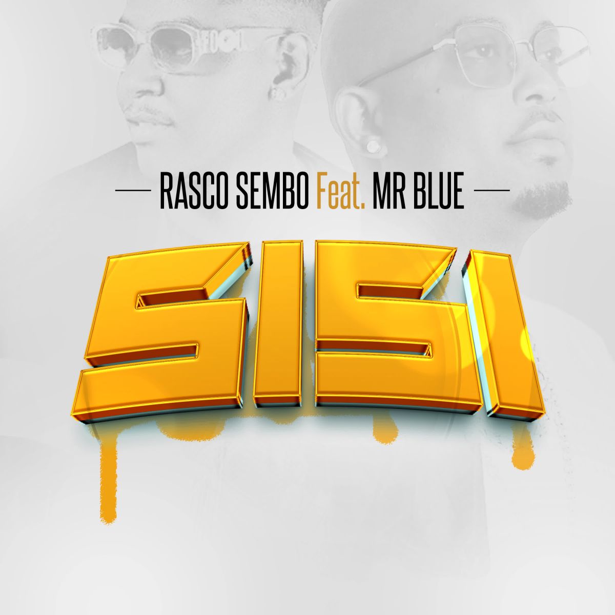 Rasco Sembo Ft Mr Blue – Sisi