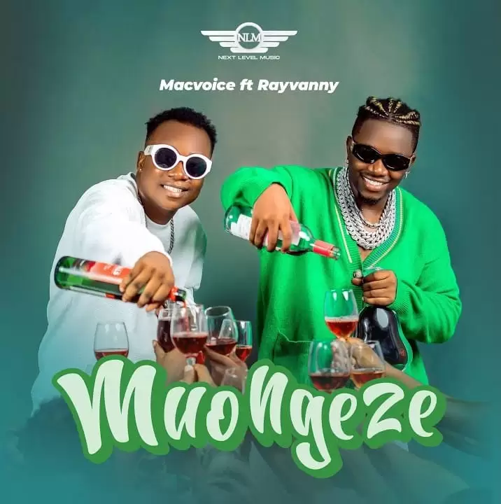 Macvoice X Rayvanny – Muongeze