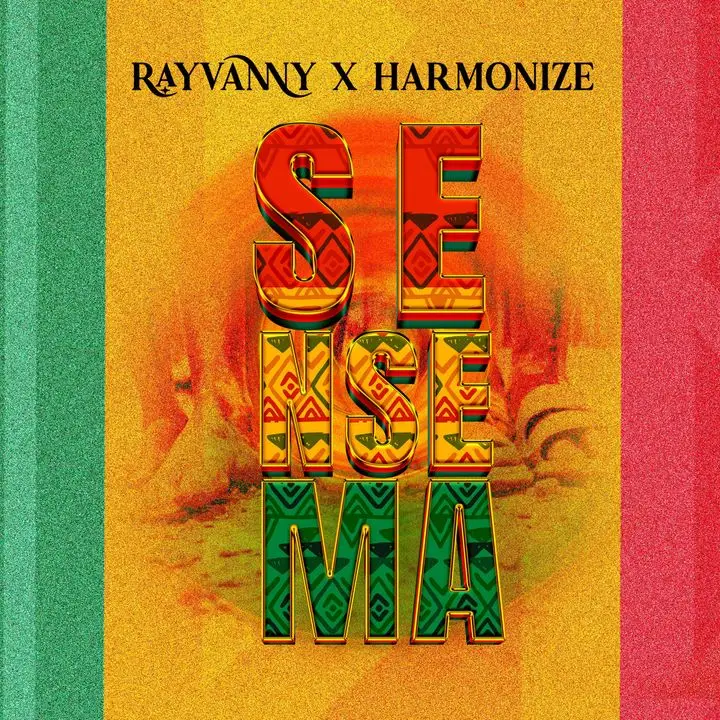 Rayvanny Ft Harmonize – Sensema