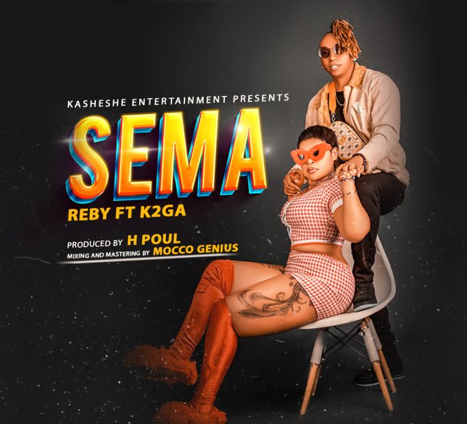 Rebby Ft K2ga – Sema