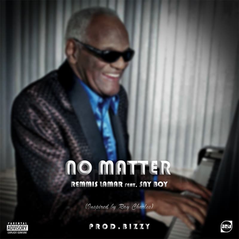 Remmis Lamar Ft Sny Boy – No Matter