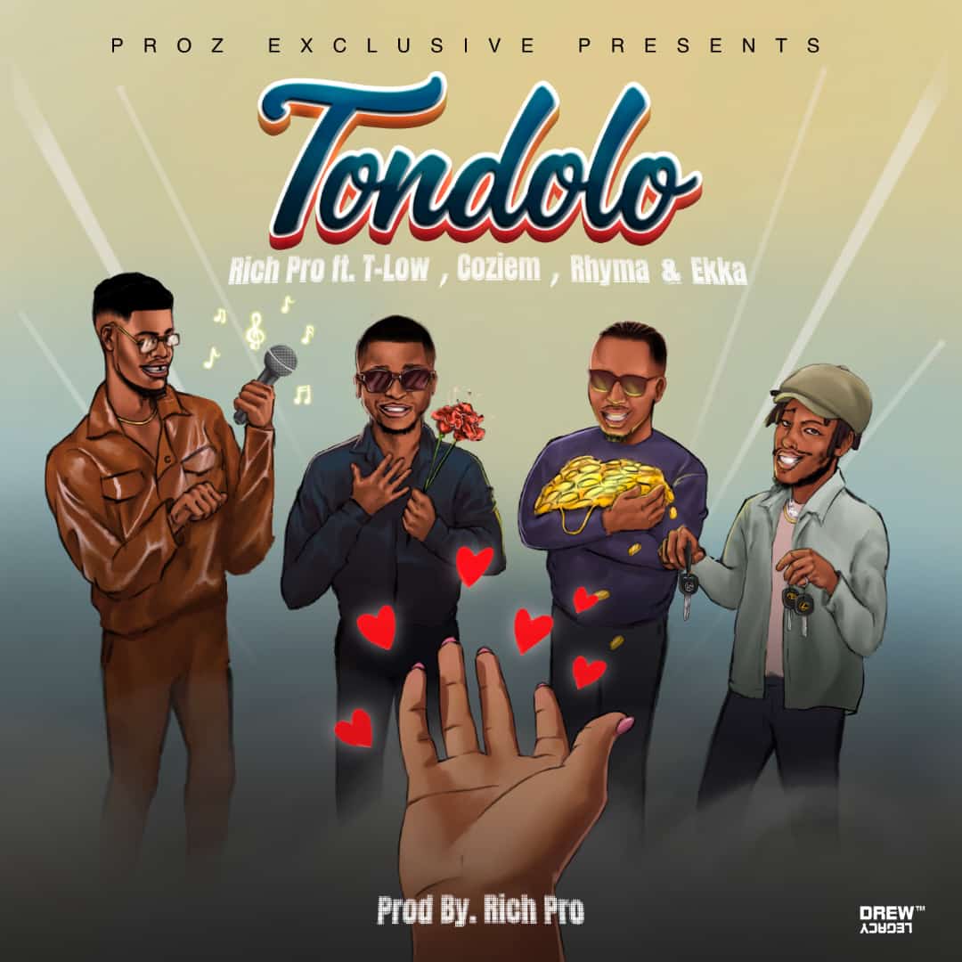 Rich Pro Ft T-low, Coziem, Rhyma & Ekka Tondolo