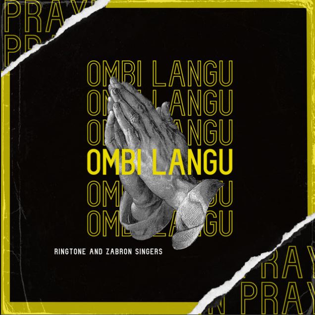 Ringtone Ft Zabron Singers – Ombi Langu