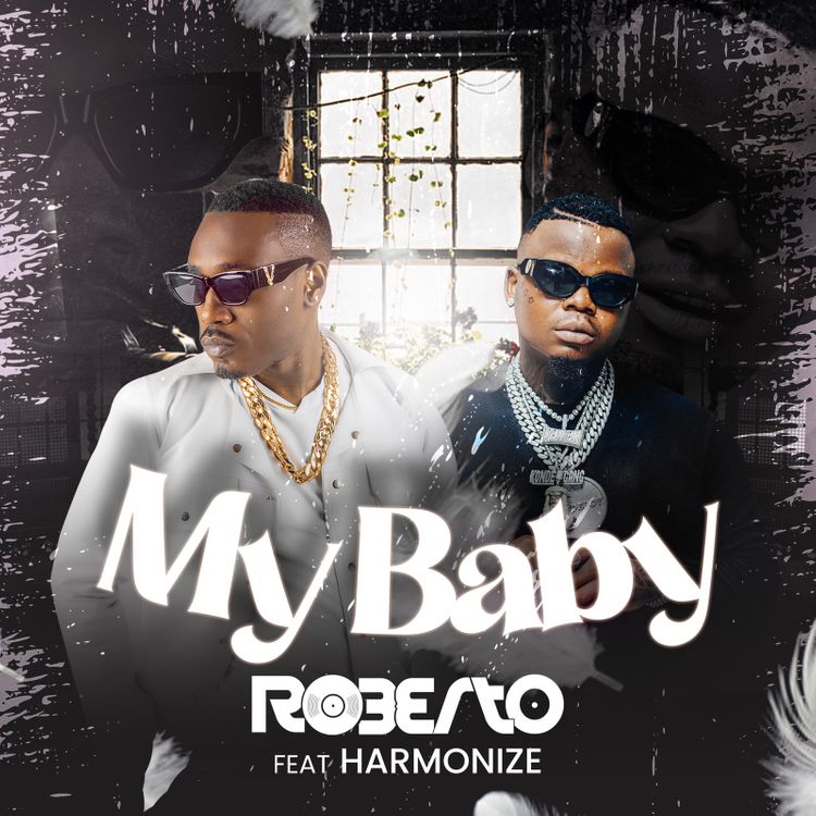 Roberto Ft Harmonize – My Baby