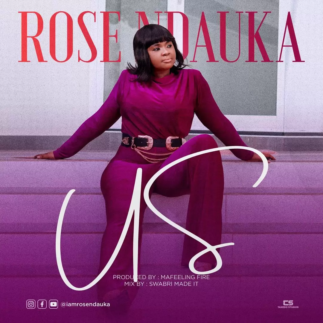 Rose Ndauka – Us