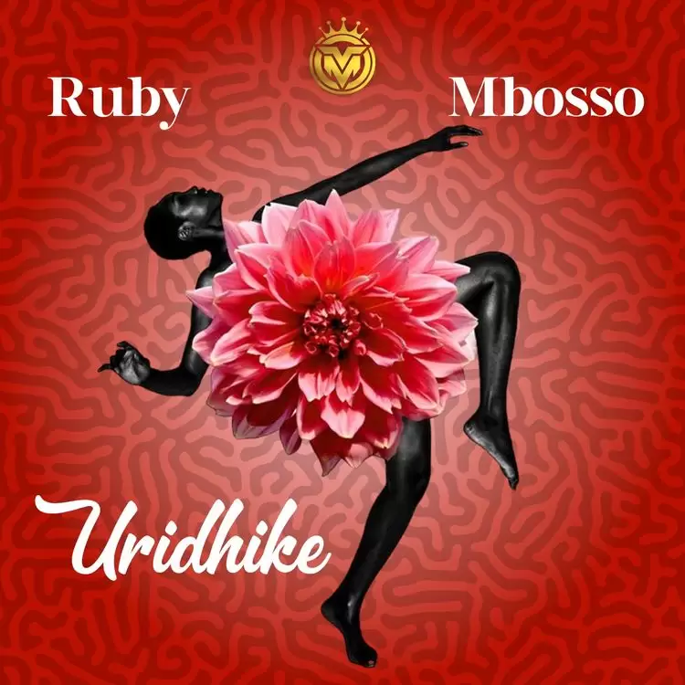 Ruby Ft Mbosso – Uridhike