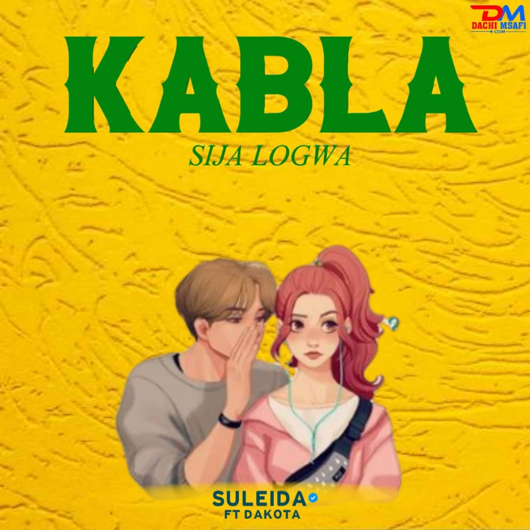 Suleida Ft Dakota – Kabla Sijalogwa