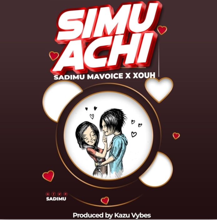 Sadim Mavoice Ft Xouh – Simuachi