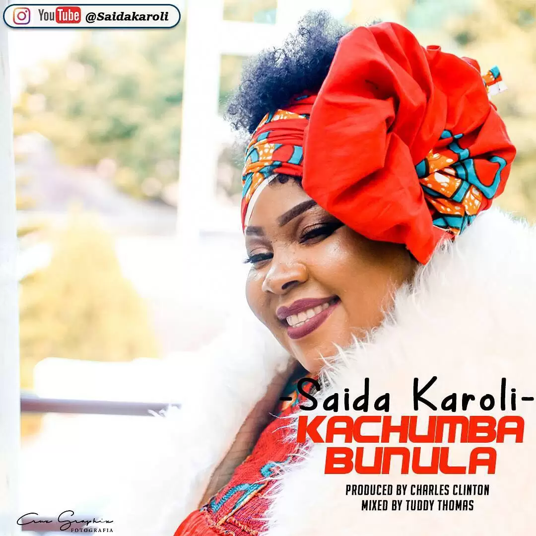 Saida Karoli – Kachumba Bunula
