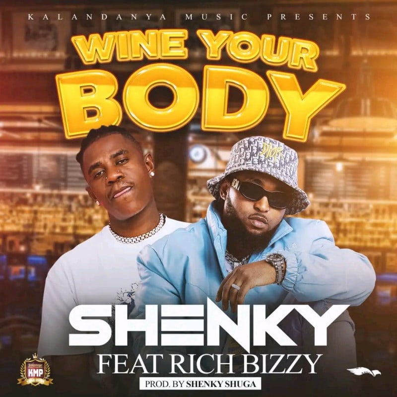 Shenky Ft Rich Bizzy – Wine Your Body