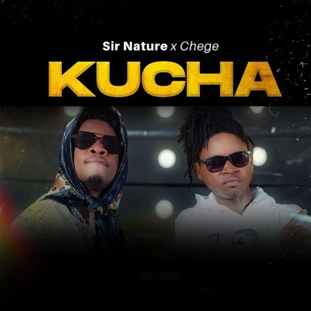 Sir Nature & Chege – Kucha