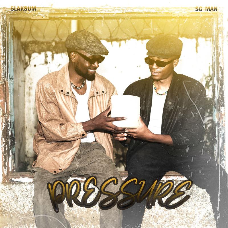 Slaksum, Sg Man – Pressure