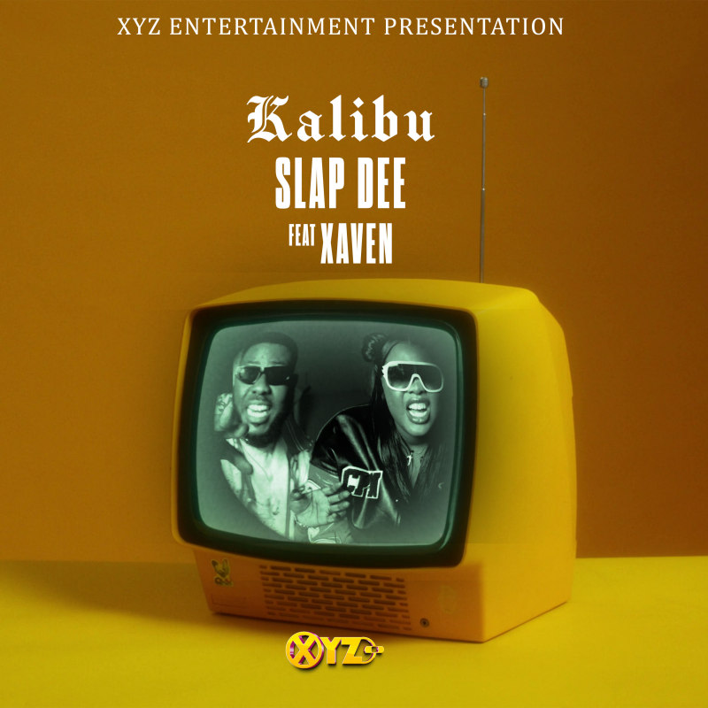 Slapdee Ft Xaven – Kalibu