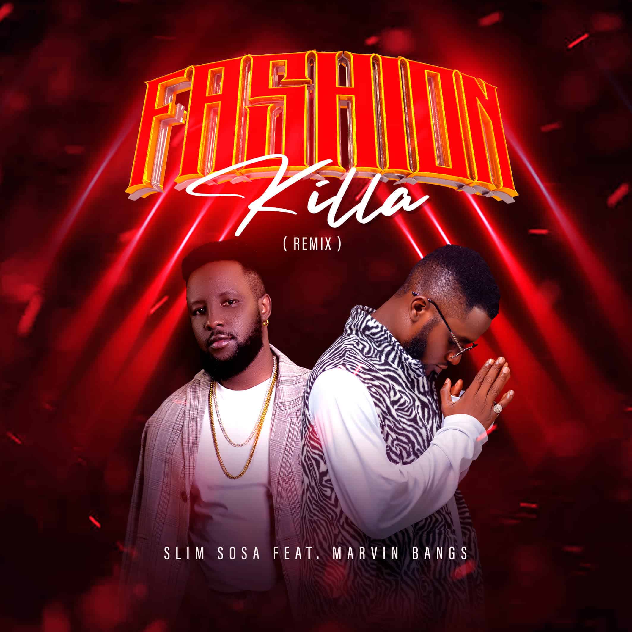 Slim Sosa Ft Marvin Bangs – Fashion Killa Remix