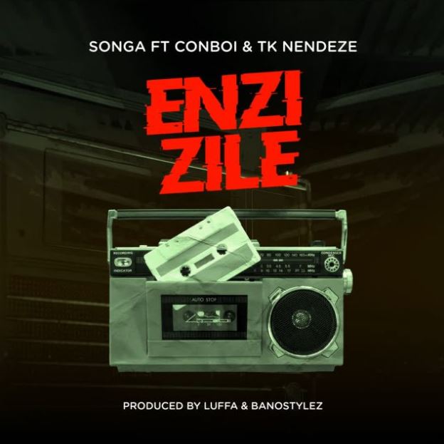 Songa Ft Conboi Cannabino & Tk Nendeze – Enzi Zile