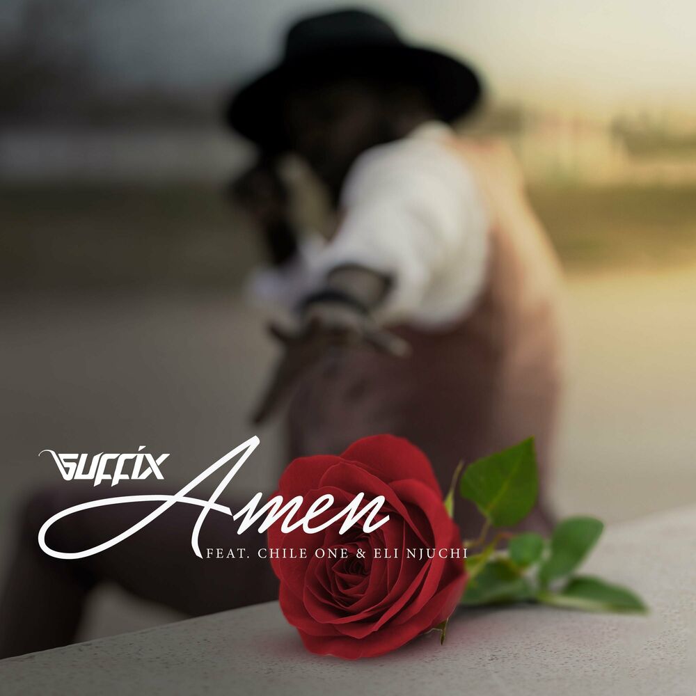 Suffix Ft Eli Njuchi & Chile One Mr Zambia) – Amen (
