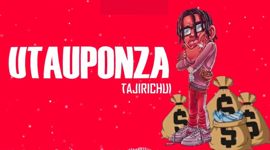 Tajirichui – Utauponza