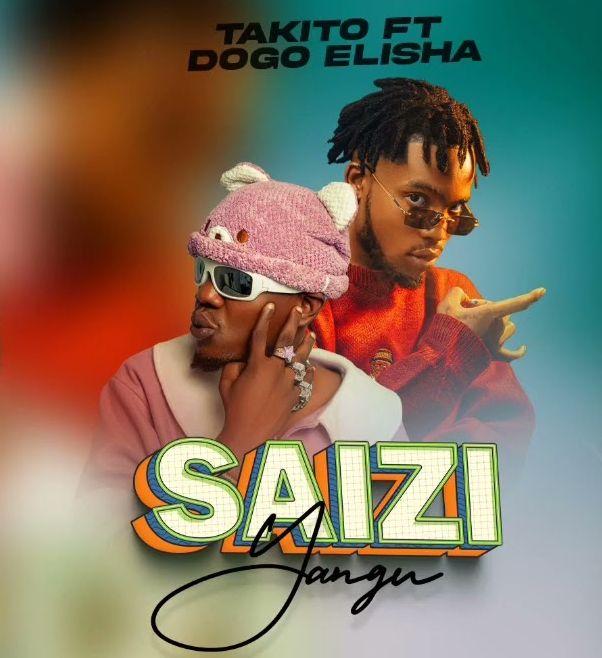 Takito Africa Ft Elisha – Saizi Yangu
