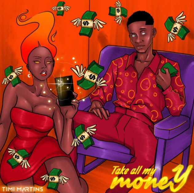 Timi Martins – Take All My Money