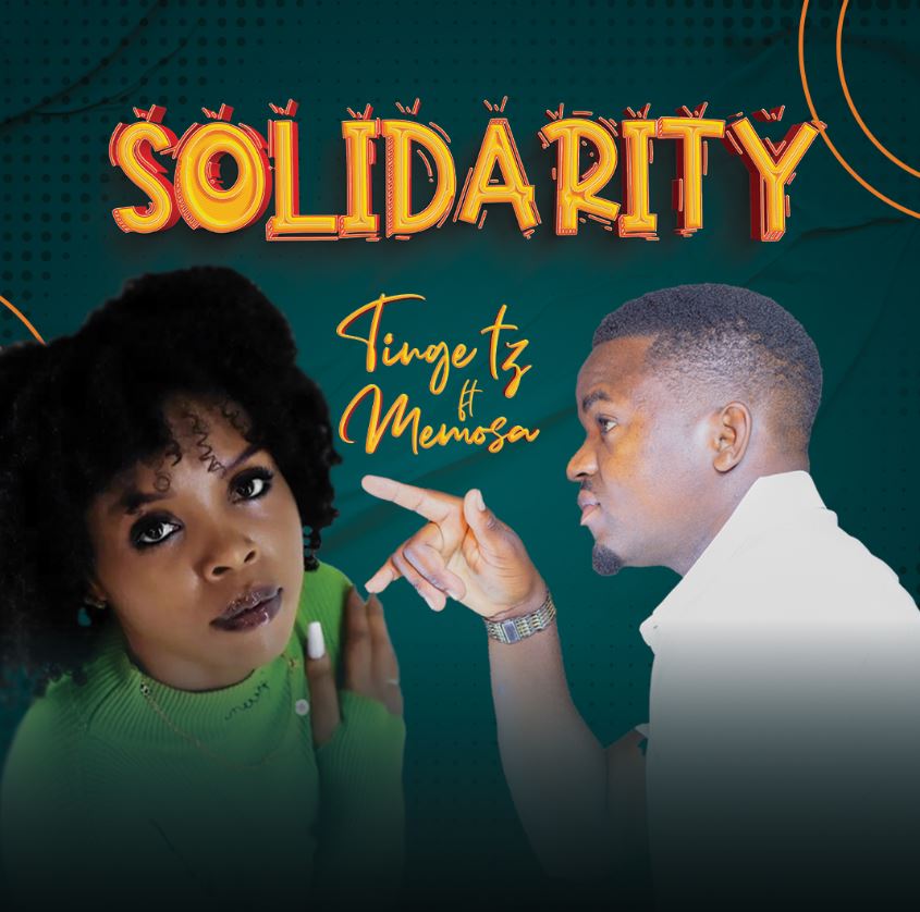 Tinge Tz Ft Memosa – Solidarity
