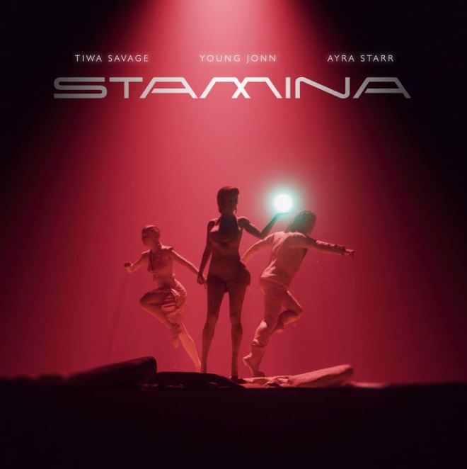 Tiwa Savage Ft Ayra Starr & Young Jonn – Stamina