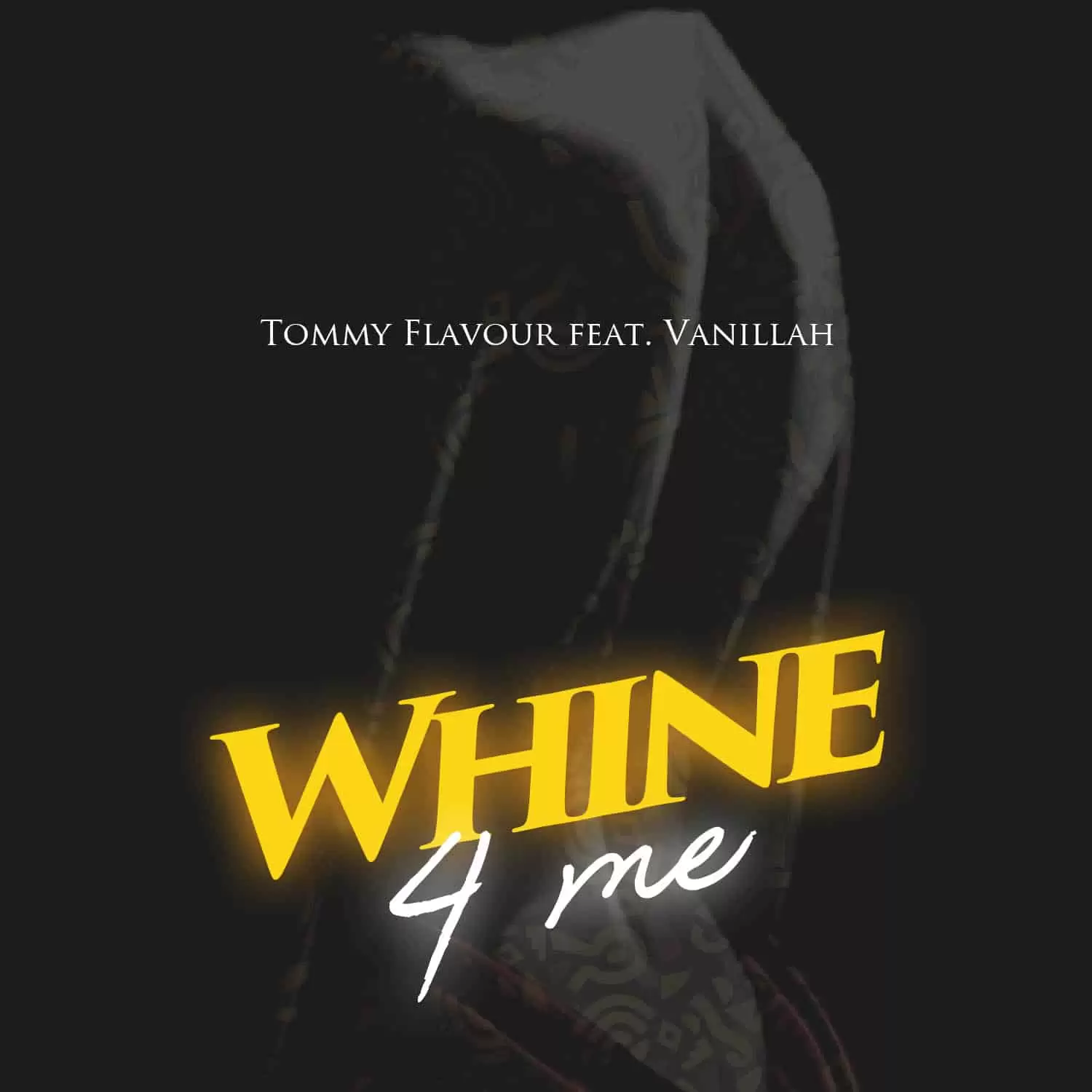 Tommy Flavour Ft Vanillah – Whine For Me