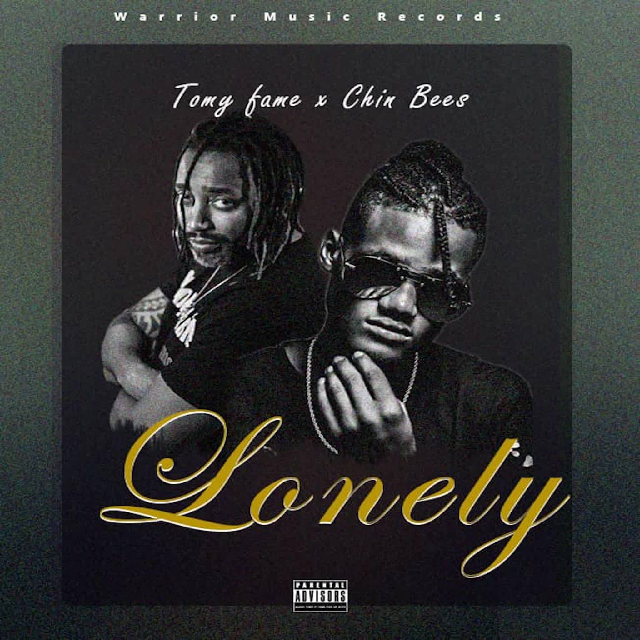 Tony Fame Ft Chin Bees – Lonely