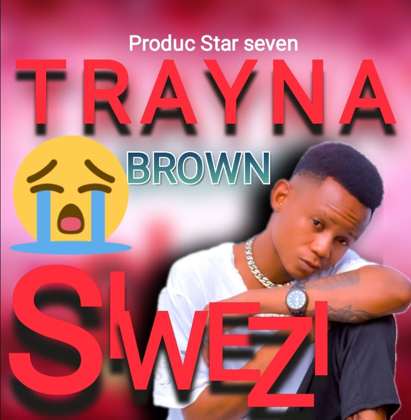 Trayna Brown – Siwezi