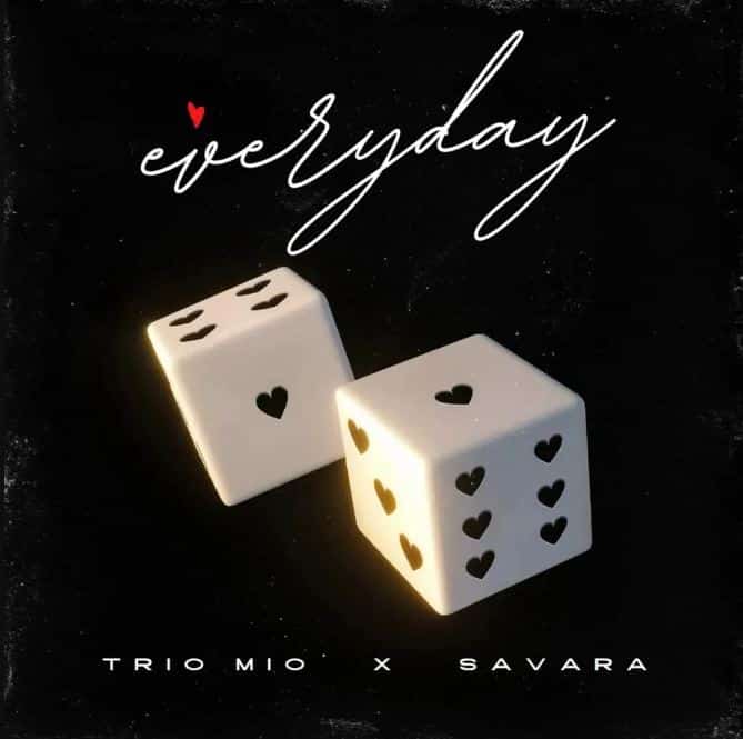 Trio Mio Ft Savara – Everyday