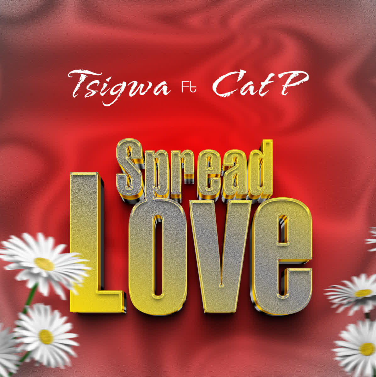 Tsigwa Ft Cat P – Spread Love