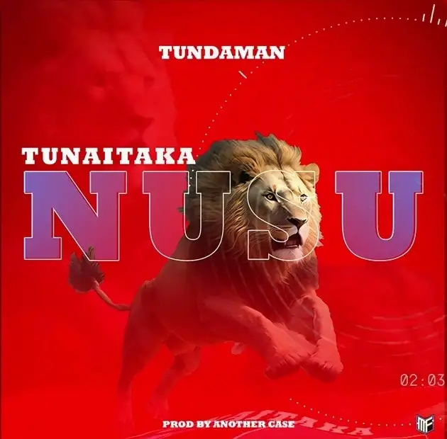 Tunda Man – Tunataka Nusu