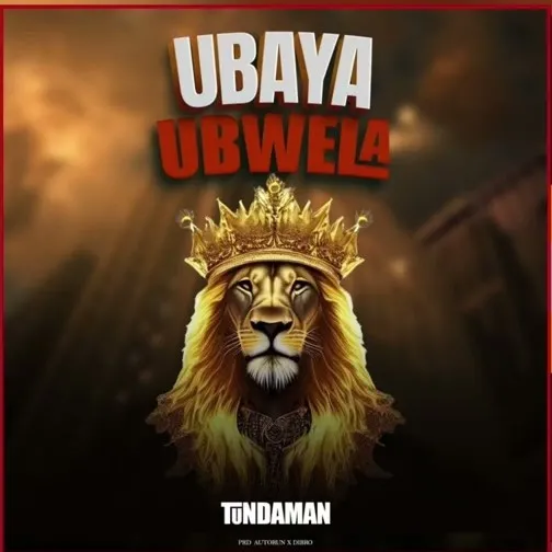 Tundaman – Ubaya Ubwela