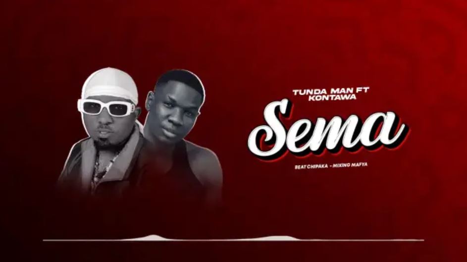 Tundaman Ft Kontawa – Sema