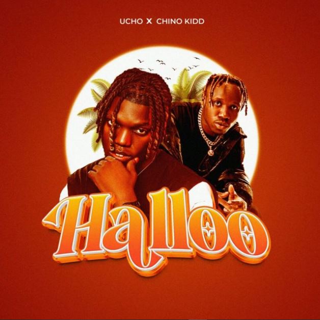 Ucho Ft Chino Kidd – Halloo