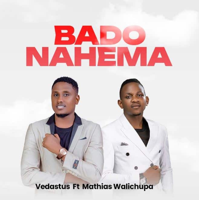 Vedastus Ft Mathias Walichupa – Bado Nahema