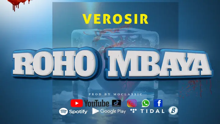 Vero Sir – Roho Mbaya