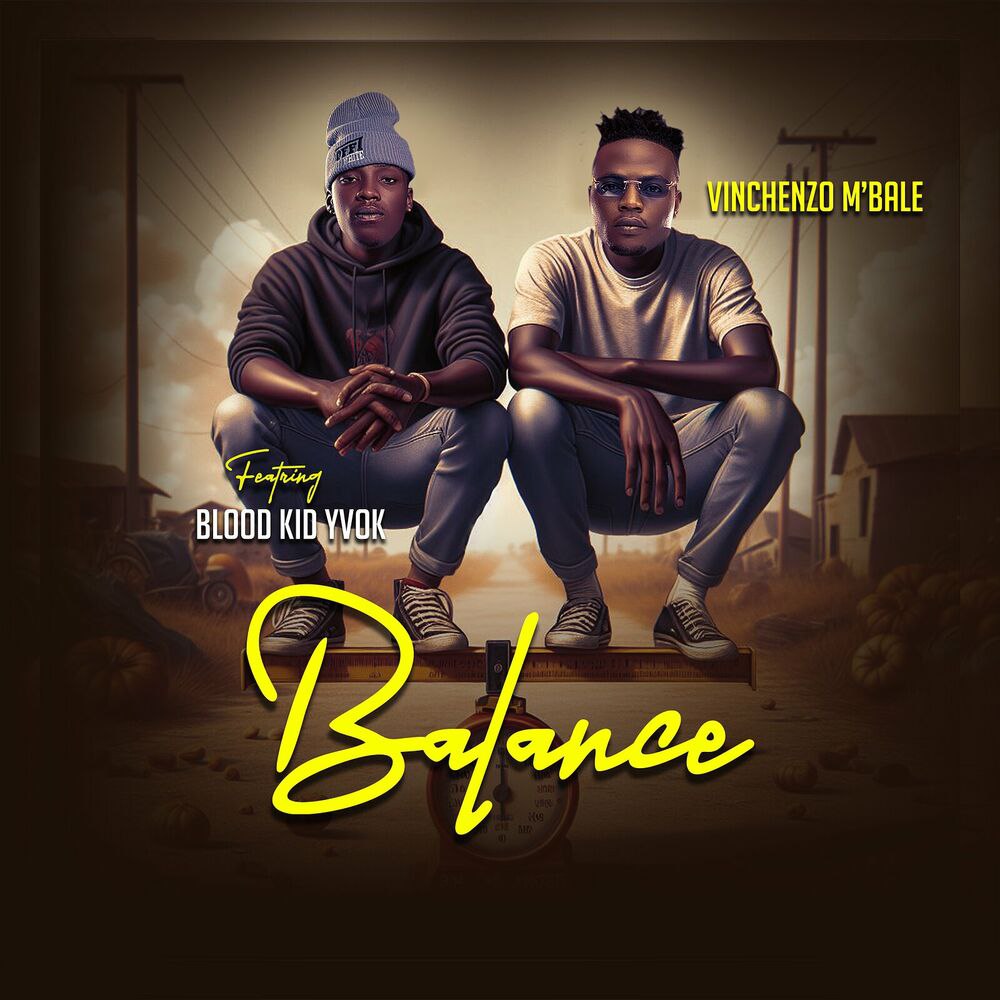 Vinchenzo M’bale Ft Blood Kid Yvok – Balance