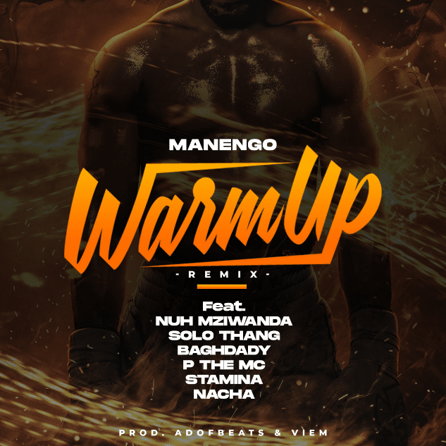 Manengo, Stamina, Nacha, Baghdad, P The Mc , Moni Centrozone, Nuh Mziwanda – Warm Up Remix