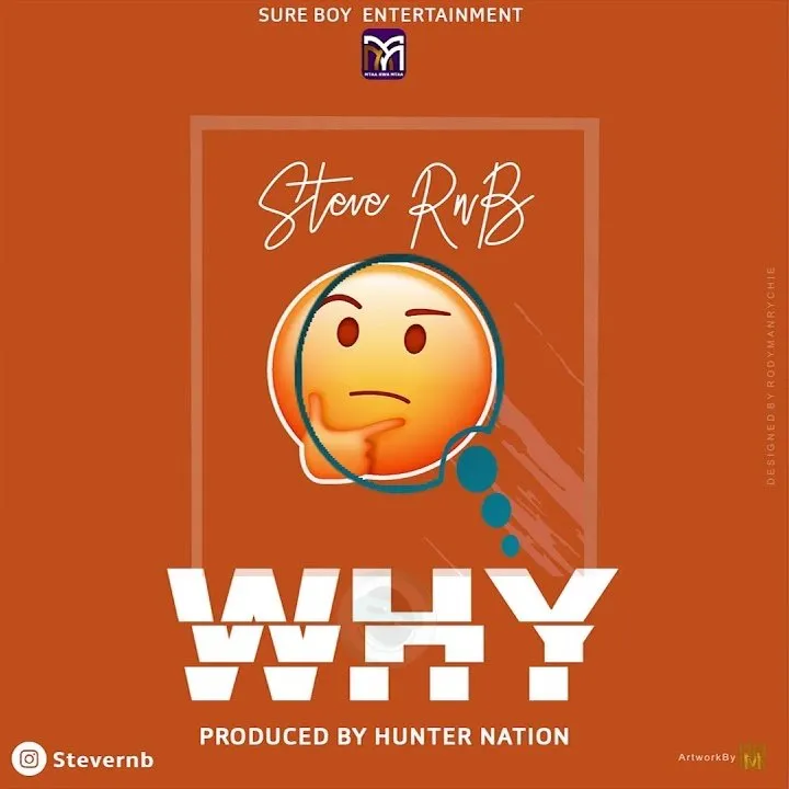 Steve Rnb – Why