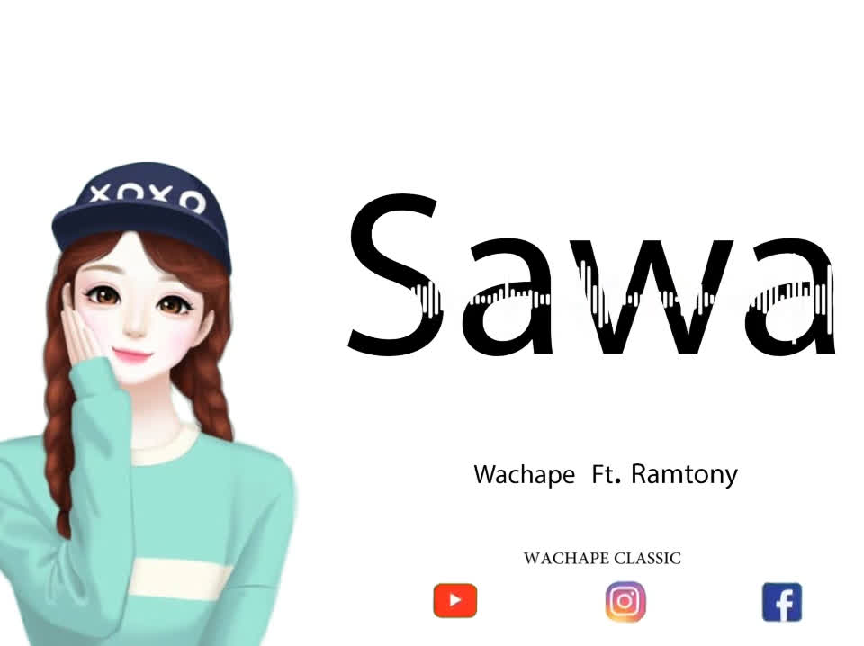 Wachape Ft Ramtony – Sawa