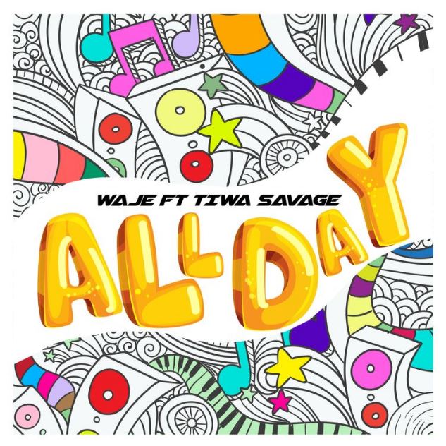 Waje Ft Tiwa Savage – All Day