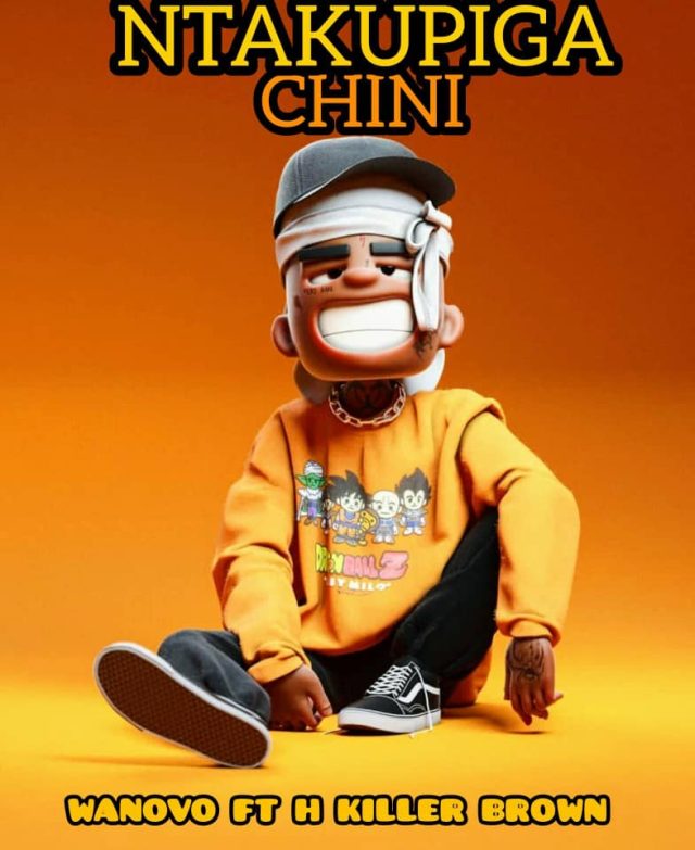Wanovo Ft H Killer – Nakupiga Chini